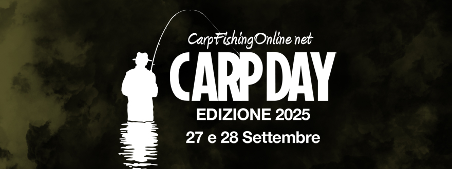 Carp Day 2025 - 27 e 28 Settembre Due Giorni di Carpfishing con i Migliori Brand!